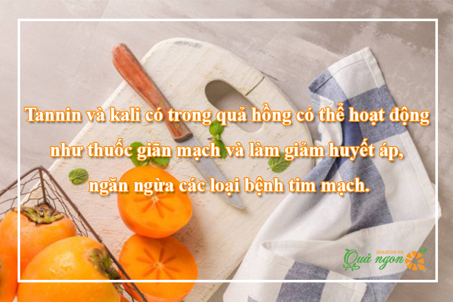 Các tannin trong quả hồng có thể giúp hạ huyết áp. 