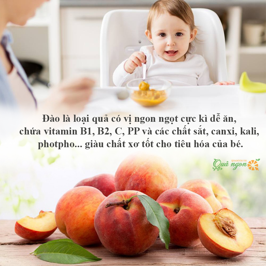 Đào là trái cây hỗ trợ sự phát triển tốt nhất cho trẻ ăn dặm